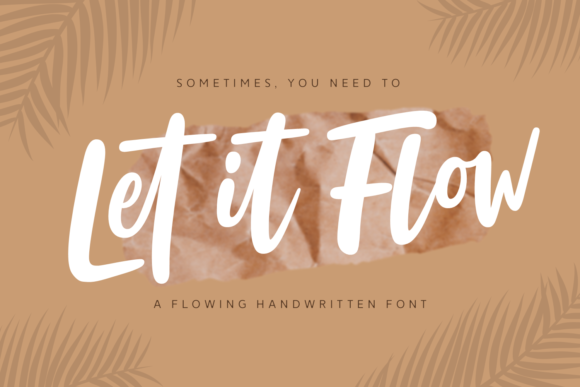 Let It Flow Font: A Designer’s Branding Test